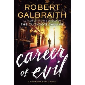 Career of Evil -- Robert Galbraith